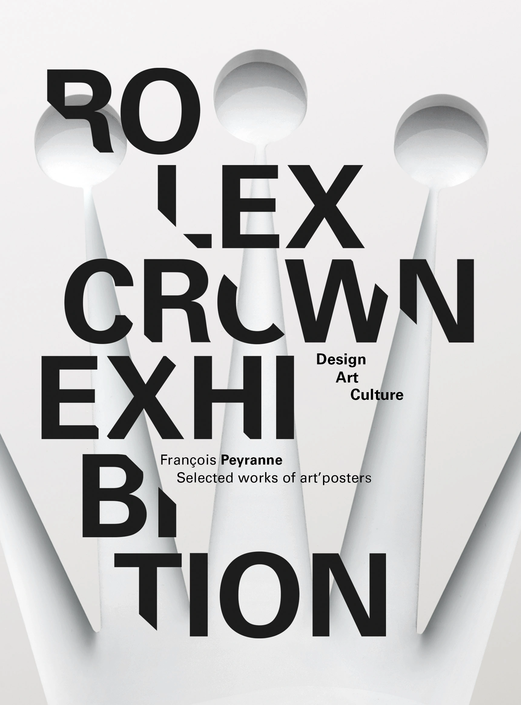 Rolex Crown Exhibition — François Peyranne